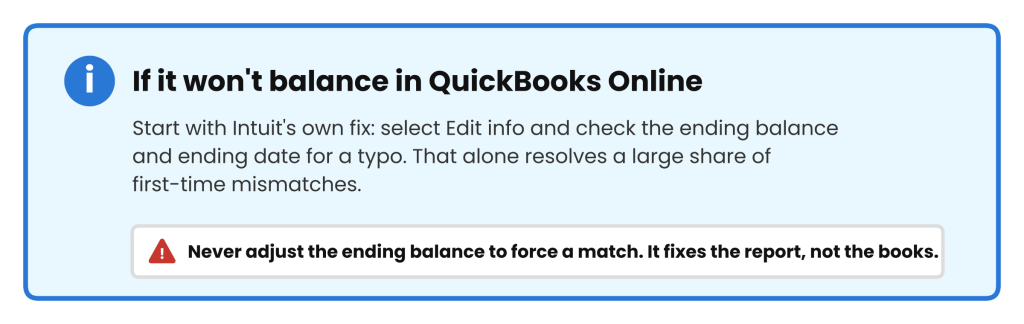 Tip: if QuickBooks Online won’t balance, check the ending balance and date for a typo first